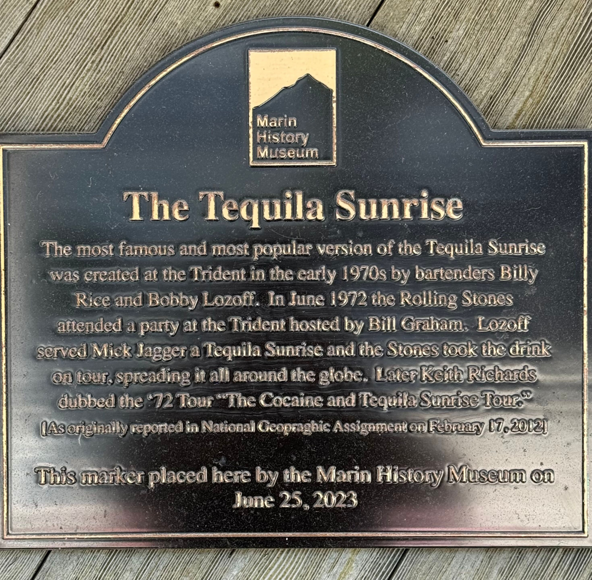 Marin History Museum bronze plaque titled The Tequila Sunrise, crediting Trident bartenders Billy Rice and Bobby Lozoff and the Rolling Stones' 1972 tour, placed June 25, 2023