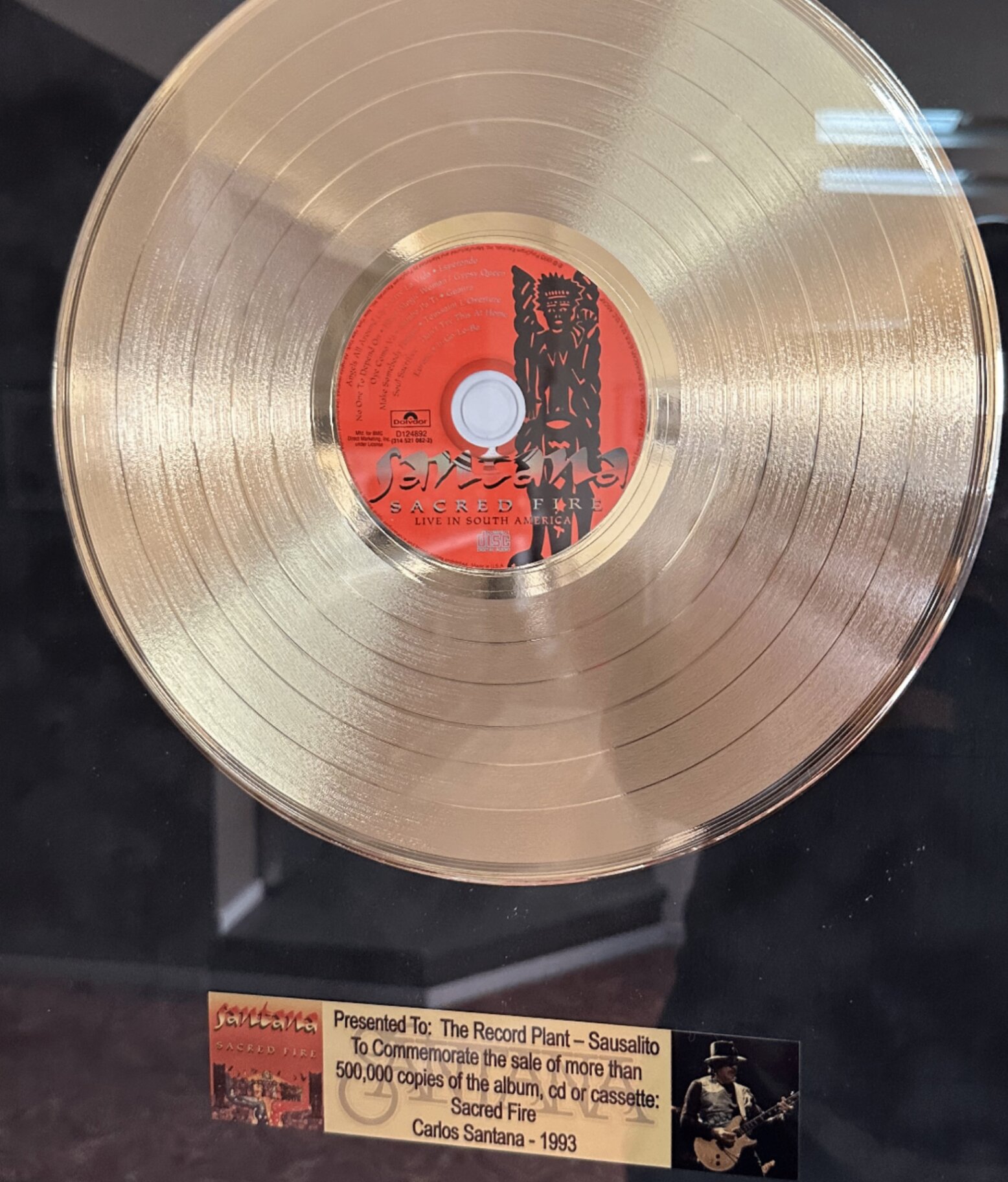 Gold record award presented to The Record Plant – Sausalito for Santana's Sacred Fire: Live in South America, 1993.
